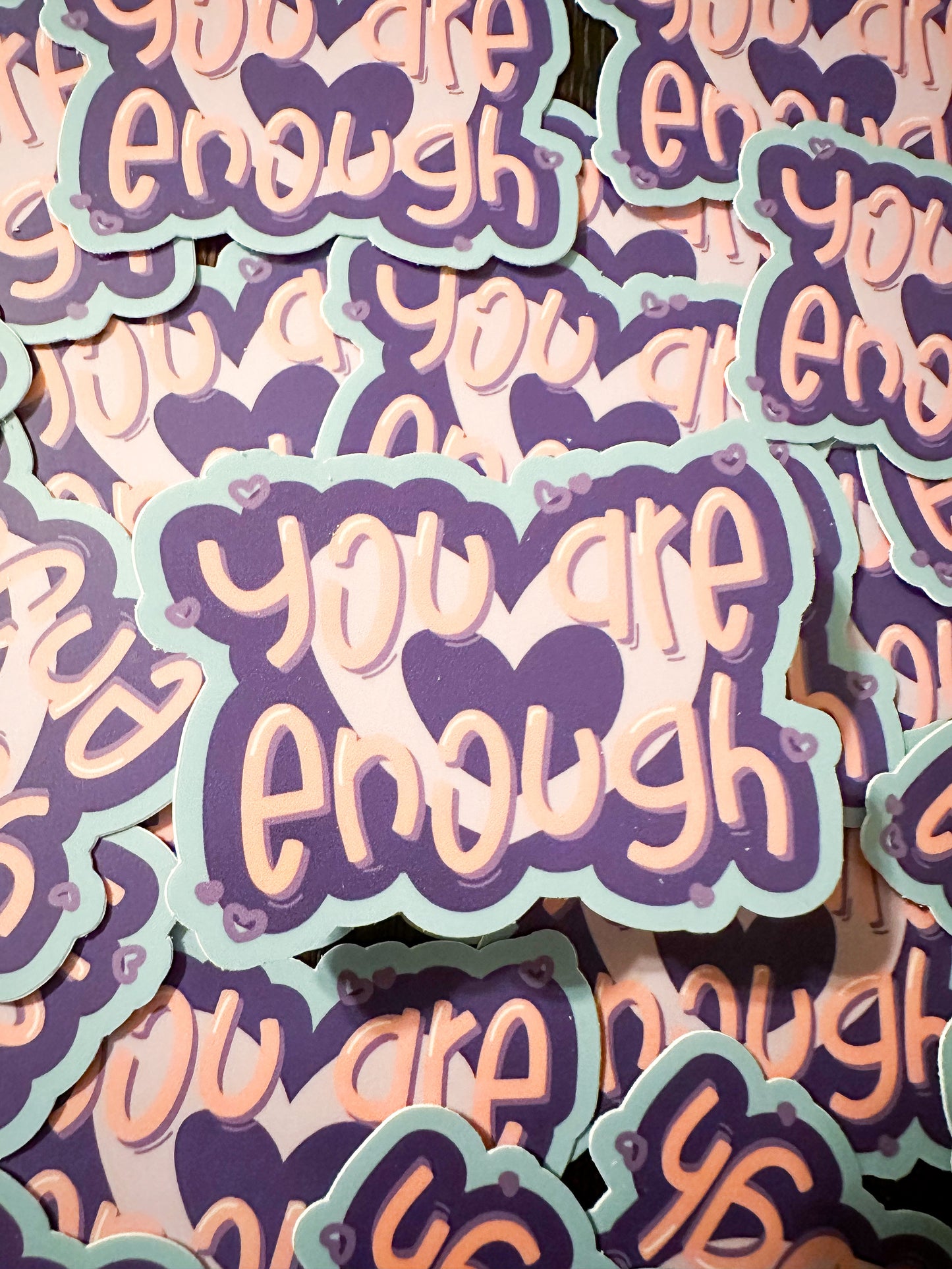 You are Enough Sticker