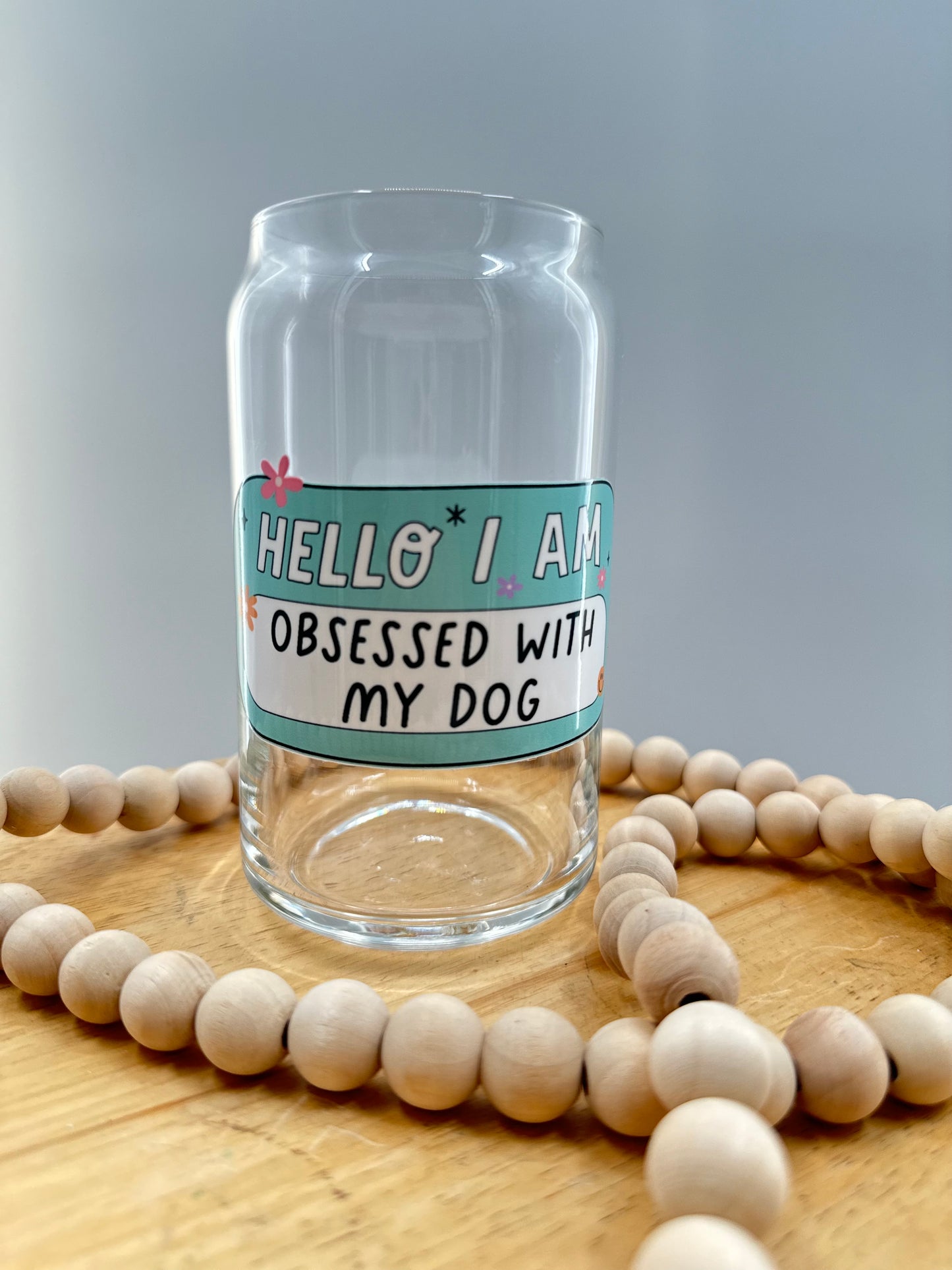 Obsessed with my Dog Glass Cup
