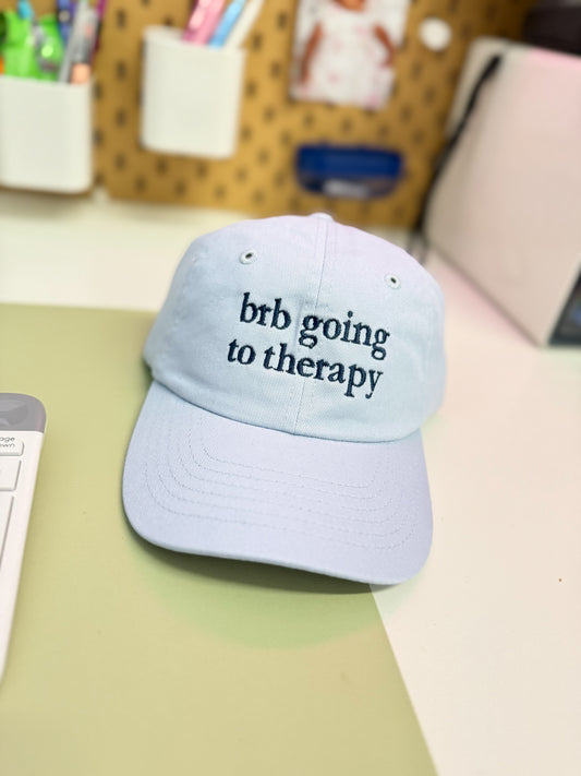 BRB, going to therapy Hat