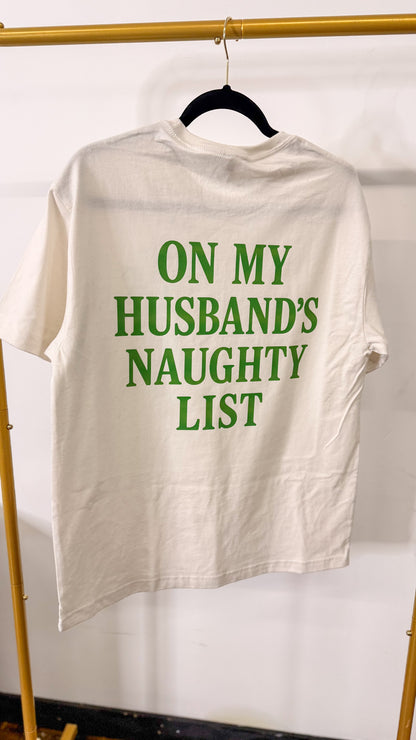 On My Husband’s Naughty List Tee