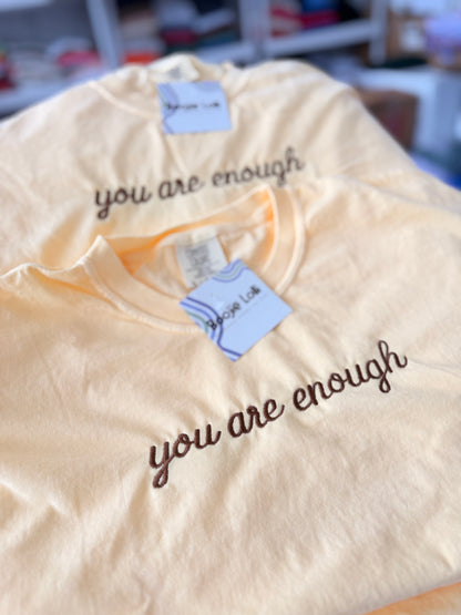 You Are Enough Tee