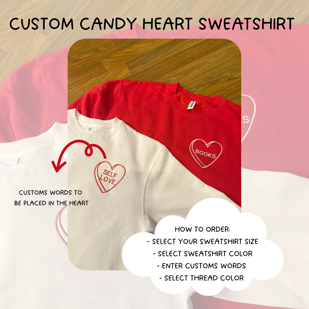 Custom Candy Heart Sweatshirt