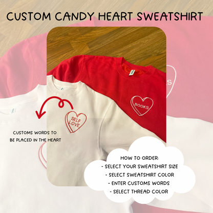Custom Candy Heart Sweatshirt