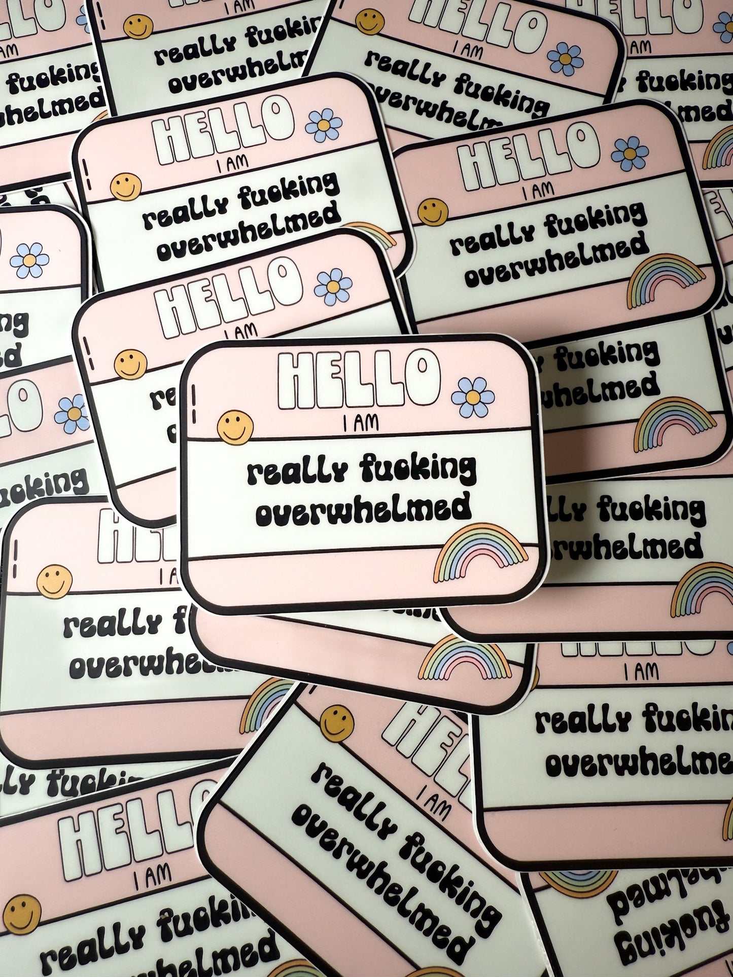 Hello, I Am Really F*cking Overwhelmed Sticker