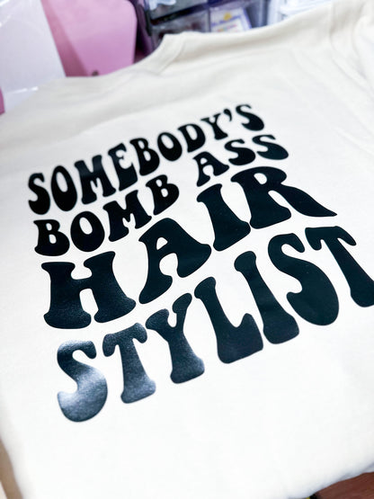 Somebody’s Bomb Ass Hair Stylist